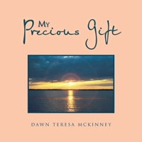 My Precious Gift 1456821393 Book Cover
