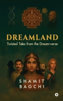 DREAMLAND: Twisted Tales from the Dream-verse B0FQNXG1KH Book Cover
