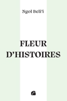Fleur d'histoires (French Edition) 2754770100 Book Cover