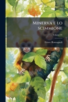 Minerva e lo scimmione Volume 01 1172340099 Book Cover