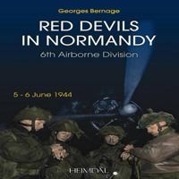 RED DEVILS IN NORMANDY: The 6th Airborne Division, 5 - 6 June 1944 2840481596 Book Cover