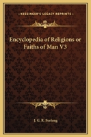 Encyclopedia of Religions or Faiths of Man V3 1162590769 Book Cover