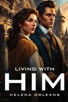 Living With Him 1787993078 Book Cover