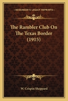 The Rambler Club On The Texas Border... 1011338645 Book Cover