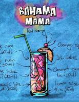 Bahama Mama: Cocktailrezepte 1098707559 Book Cover