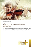 Réveillez Votre Guérisseur Intérieur (French Edition) 6209679277 Book Cover