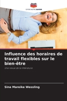 Influence des horaires de travail flexibles sur le bien-être 6209790690 Book Cover