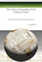 The Literary Originality of the Gospel of Mark 1607241145 Book Cover