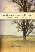 The Mountain and the Fathers: Growing Up on the Big Dry 1619021617 Book Cover