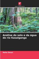 Análise do solo e da água do rio Kasalganga (Portuguese Edition) 6208760917 Book Cover
