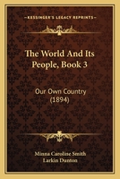 The World and Its People, Book 3 1437081649 Book Cover