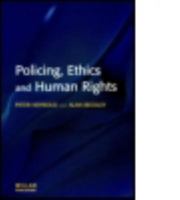 Policing, Ethics and Human Rights 1903240158 Book Cover