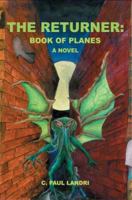 The Returner: Book of Planes 0595418104 Book Cover