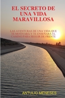 EL SECRETO DE UNA VIDA MARAVILLOSA 0359297714 Book Cover