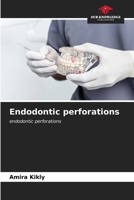 Endodontic perforations 6206862356 Book Cover