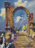 L'Arco Di Traiano a Leptis Magna 889130977X Book Cover