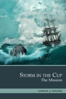 Storm in the Cup: The Mission B085HHPFXG Book Cover