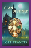 Clan Destined B0C2T6NMK2 Book Cover