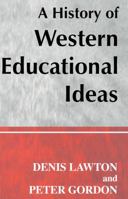 A History of Western Educational Ideas B002KZMUSS Book Cover