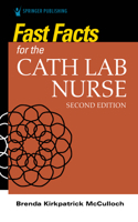 Fast Facts for the Cath Lab Nurse 0826134629 Book Cover