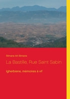 La Bastille, Rue Saint Sabin: Igherbiene, Mémoires à vif (French Edition) 2322236152 Book Cover