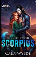 Bought by the Scorpius: Monsters' Bride Market B0H95BZBVX Book Cover