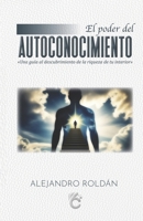 EL PODER DEL AUTOCONOCIMIENTO: Una guía al descubrimiento de la riqueza de tu interior (Spanish Edition) B0FHJGTXKZ Book Cover