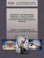 Lois Bowden and Zada Sanders, Petitioners, v. City of Fort Smith, Arkansas. U.S. Supreme Court Transcript of Record with Supporting Pleadings 1270318322 Book Cover