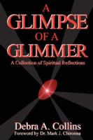A Glimpse of a Glimmer 1430313005 Book Cover