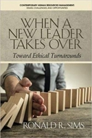 When a New Leader Takes Over: Toward Ethical Turnarounds (HC) 1681239434 Book Cover