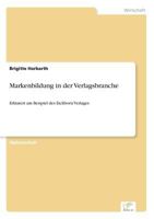 Markenbildung in Der Verlagsbranche 3838610210 Book Cover