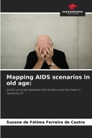 Mapping AIDS scenarios in old age 6207721330 Book Cover