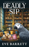 Deadly Sip: A Twisty Bookshop Murder Mystery (A Harper Lane Cozy Mystery) B0F8NKZT8T Book Cover