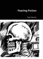 Fearing Fiction 1304073890 Book Cover