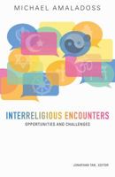 Interreligious Encounters: Opportunities and Challenges 162698221X Book Cover