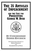 The 35 Articles of Impeachment and the Case for Prosecuting George W. Bush 1932595422 Book Cover