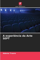 A experiência da Acte SEPT (Portuguese Edition) 6630367065 Book Cover