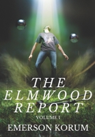 The Elmwood Report: Volume 1 1686588372 Book Cover