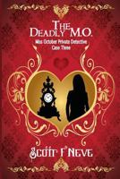 The Deadly M.O.: Miss October Private Detective Case Three 1523272791 Book Cover