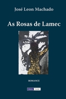 As Rosas de Lamec (Cenas da Vida Académica) B08L3NSR4D Book Cover