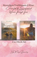 2in1 Book Set. Boundless Trailblazers & Rise: Chronicles of Empowered Women Through Time B0CNGF5K7R Book Cover