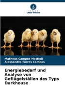 Energiebedarf und Analyse von Geflügelställen des Typs Darkhouse 6206421430 Book Cover