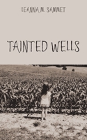 Tainted Wells 1665734485 Book Cover