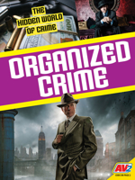 Organized Crime (Hidden World of Crime) 1629206148 Book Cover