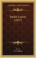 Barley Loaves 1120265029 Book Cover