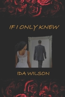 If I Only Knew 1709102365 Book Cover