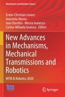 New Advances in Mechanisms, Mechanical Transmissions and Robotics: MTM & Robotics 2020 3030600750 Book Cover