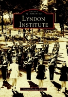 Lyndon Institute (Vermont) 0738500933 Book Cover