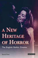 A Heritage of Horror: The English Gothic Cinema 1946-1972 0380000695 Book Cover