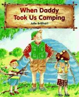 When Daddy Took Us Camping 0807588792 Book Cover